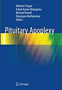 Pituitary Apoplexy (Paperback, Softcover Repri)