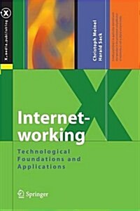 Internetworking: Technological Foundations and Applications (Paperback, Softcover Repri)