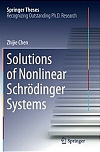 Solutions of Nonlinear Schrӧdinger Systems (Paperback, Softcover Repri)