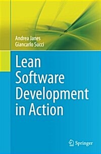 Lean Software Development in Action (Paperback, Softcover Repri)