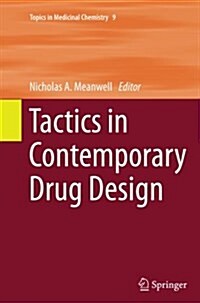 Tactics in Contemporary Drug Design (Paperback, Softcover Repri)