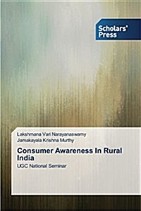 Consumer Awareness in Rural India (Paperback)