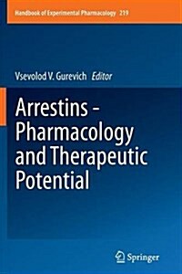 Arrestins - Pharmacology and Therapeutic Potential (Paperback, Softcover Repri)