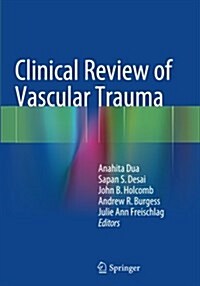 Clinical Review of Vascular Trauma (Paperback, Softcover Repri)