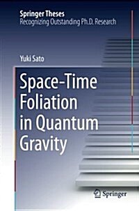 Space-Time Foliation in Quantum Gravity (Paperback, Softcover Repri)