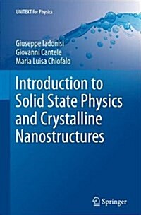 Introduction to Solid State Physics and Crystalline Nanostructures (Paperback, Softcover Repri)