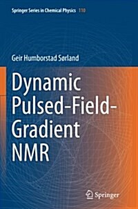 Dynamic Pulsed-Field-Gradient NMR (Paperback, Softcover Repri)