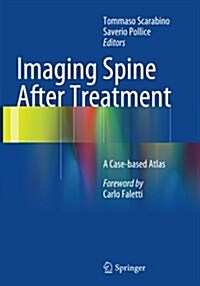 Imaging Spine After Treatment: A Case-Based Atlas (Paperback, Softcover Repri)