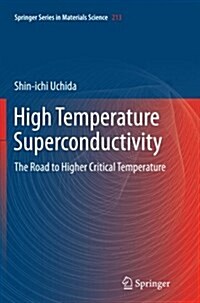 High Temperature Superconductivity: The Road to Higher Critical Temperature (Paperback, Softcover Repri)
