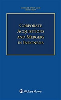 Corporate Acquisitions and Mergers in Indonesia (Paperback)