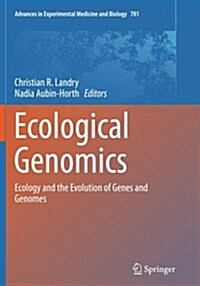Ecological Genomics: Ecology and the Evolution of Genes and Genomes (Paperback, Softcover Repri)