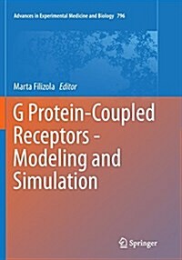 G Protein-Coupled Receptors - Modeling and Simulation (Paperback, Softcover Repri)