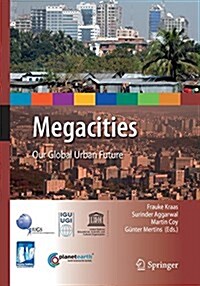 Megacities: Our Global Urban Future (Paperback, Softcover Repri)