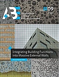 Integrating Building Functions Into Massive External Walls (Paperback)