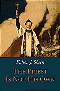 The Priest Is Not His Own (Paperback)