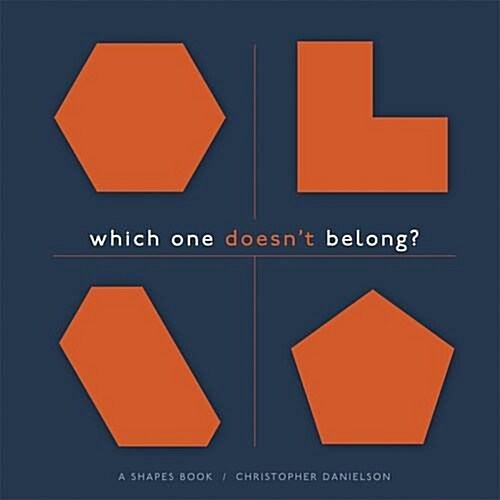 Which One Doesnt Belong?: A Shapes Book (Hardcover)