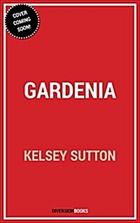 Gardenia (Paperback)