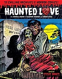 Haunted Love, Volume 1 (Hardcover)