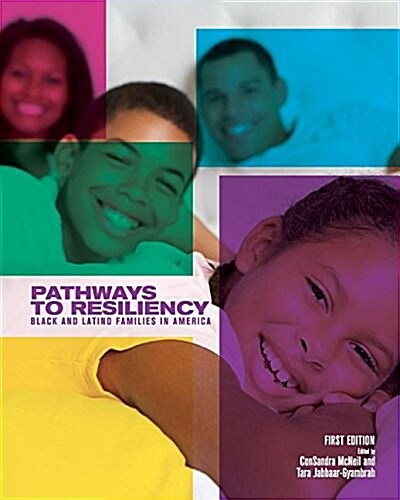 Pathways to Resiliency: Black and Latino Families in America (Paperback)