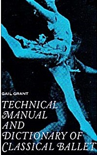 Technical Manual and Dictionary of Classical Ballet (Hardcover)