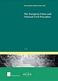 The European Union and National Civil Procedure (Paperback)