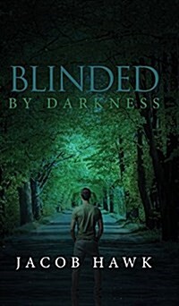 Blinded by Darkness (Hardcover)