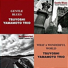 [수입] Tsuyoshi Yamamoto Trio - Gentle Blues + What A Wonderful World [2CD]