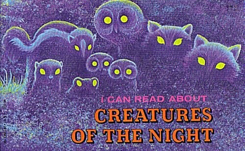 I Can Read About Creatures of the Night (Paperback)