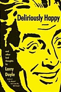 Deliriously Happy (Paperback)