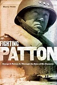Fighting Patton (Hardcover)