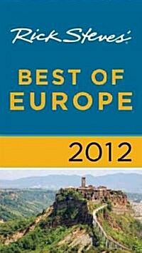 Rick Steves 2012 Best of Europe (Paperback)
