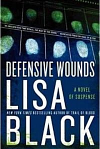 Defensive Wounds: A Novel of Suspense (Paperback)