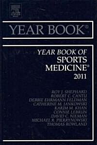 Year Book of Sports Medicine 2011: Volume 2011 (Hardcover, 2011)