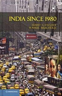 India Since 1980 (Hardcover)