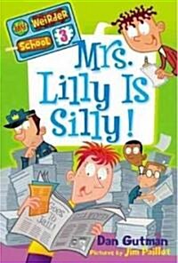 Mrs. Lilly Is Silly! (Paperback)