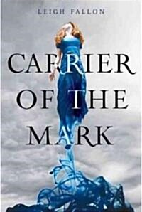 Carrier of the Mark (Paperback, 1st)