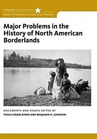 Major Problems in the History of North American Borderlands (Paperback)