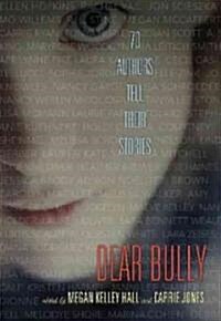 [중고] Dear Bully: 70 Authors Tell Their Stories (Paperback)