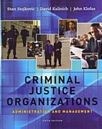 Criminal Justice Organizations (Hardcover, 5th)