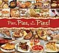 Pies, Pies & More Pies! (Paperback)