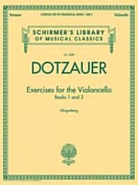 Exercises for the Violoncello - Books 1 and 2: Schirmer Library of Classics Volume 2089 (Paperback)