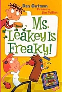 Ms. Leakey Is Freaky! (Prebound, Bound for Schoo)
