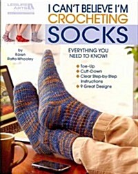 I Cant Believe Im Crocheting Socks (Paperback)