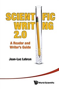 Scientific Writing 2.0 [W/ CD] [With DVD ROM] (Paperback)