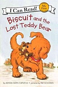 Biscuit and the Lost Teddy Bear (Prebound, Bound for Schoo)