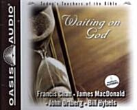 Waiting on God (Audio CD, Unabridged)