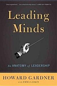 Leading Minds: An Anatomy of Leadership (Paperback)
