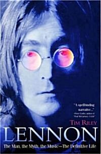 Lennon: The Man, the Myth, the Music - The Definitive Life (Hardcover)