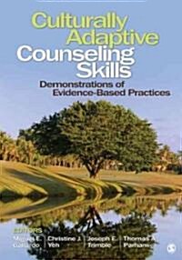 Culturally Adaptive Counseling Skills: Demonstrations of Evidence-Based Practices (Paperback)
