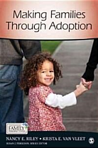 Making Families Through Adoption (Paperback)